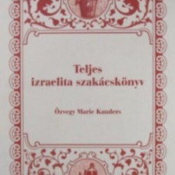 Teljes izraelita szakácskönyv