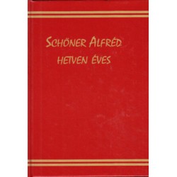 Schöner Alfréd hetven éves