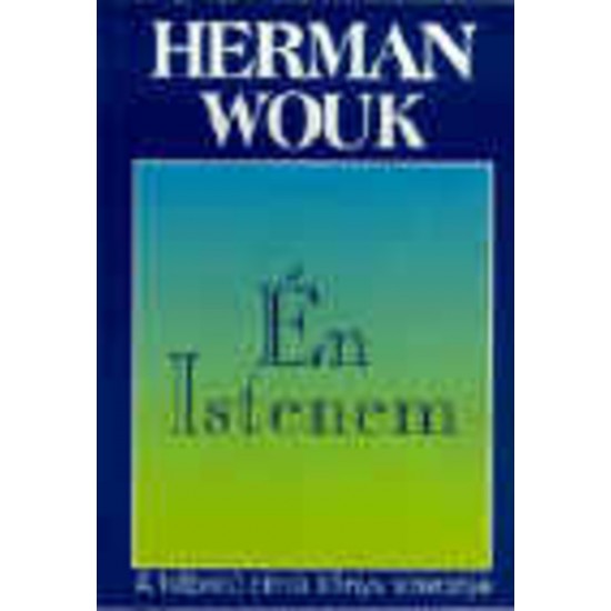 Herman Wouk: Én Istenem